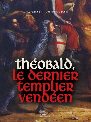 cover image of Théobald, le dernier templier vendéen